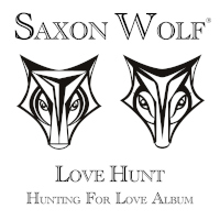 Saxon Wolf Music Love Hunt Image The Saxon Wolf music Love Hunt love song love poem image cover